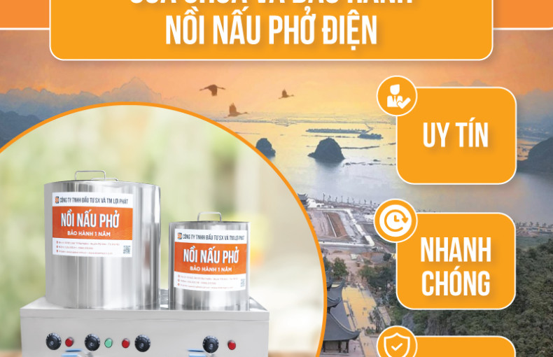 Sửa chữa và bảo hành nồi nấu phở điện - UY TÍN, NHANH CHÓNG, CÓ BẢO HÀNH