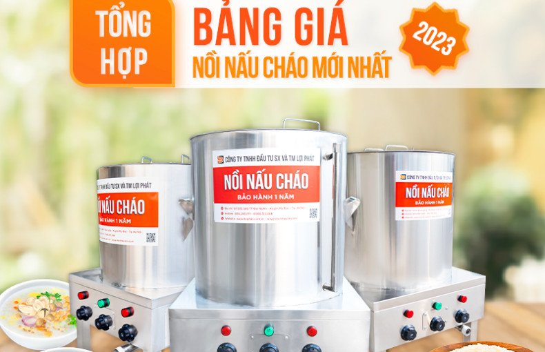 Tổng hợp bảng giá nồi nấu cháo mới nhất năm 2023