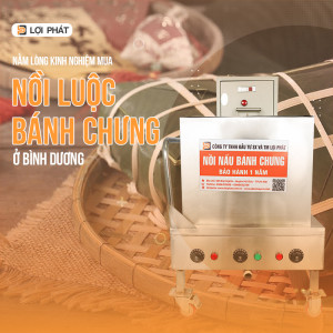 Nằm lòng những kinh nghiệm khi mua nồi luộc bánh chưng ở Bình Dương