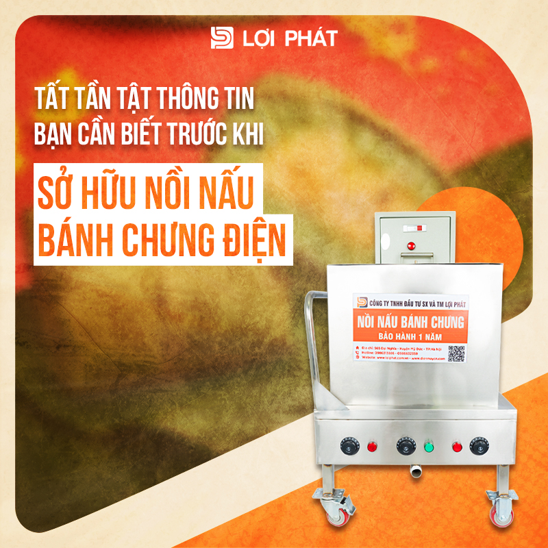 Thong tin ban can biet ve Noi nau banh chung dien