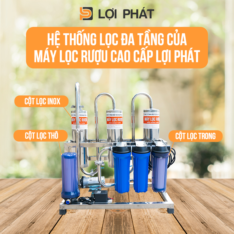 He thong loc da tang May loc ruou cao cap LOI PHAT-1-1