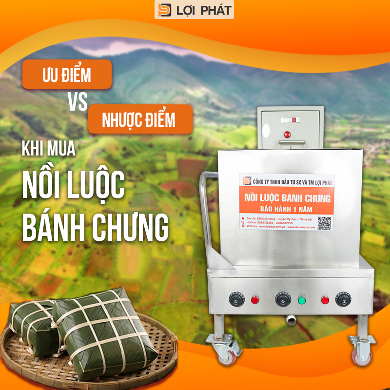 uu diem va nhuoc diem khi mua noi luoc banh chung