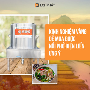 Kinh nghiệm vàng để mua được nồi phở điện liền ưng ý