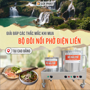 Giải đáp các thắc mắc khi mua bộ đôi nồi phở điện liền ở Cao Bằng mới nhất năm 2023