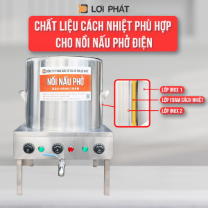 Chất liệu cách nhiệt nào an toàn hơn đối với Nồi nấu phở điện?