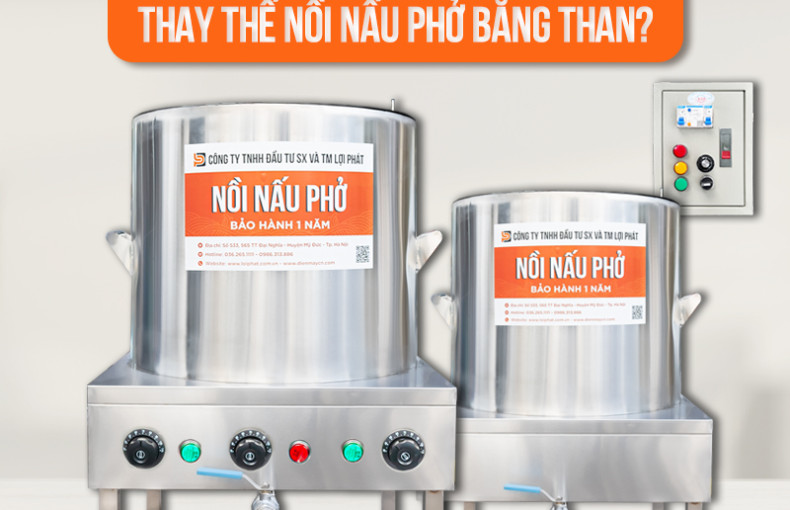 Nồi nấu phở bằng điện ưu việt hơn nồi nấu phở bằng than như thế nào?