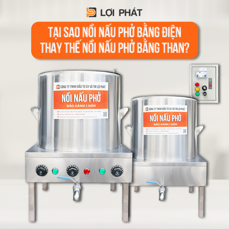 Tại sao nồi nấu phở bằng điện thay thế nồi nấu phở bằng than?