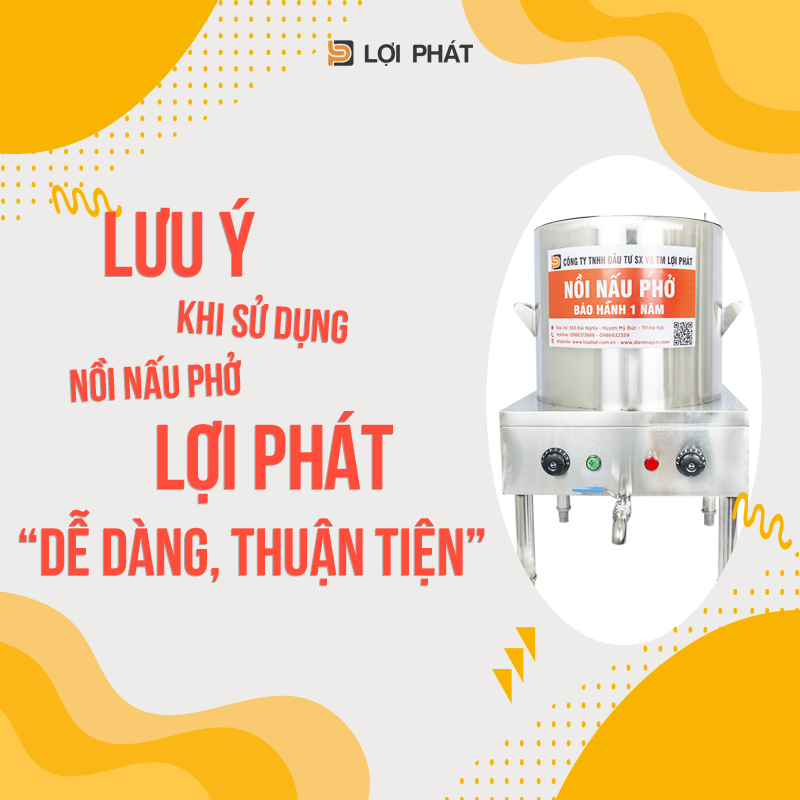 Luu y khi su dung noi nau pho LOI PHAT de dang thuan tien