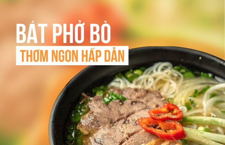 Bật mí 5 bí quyết cho bát phở bò thơm ngon chuẩn vị Hà Thành